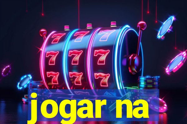 jogar na